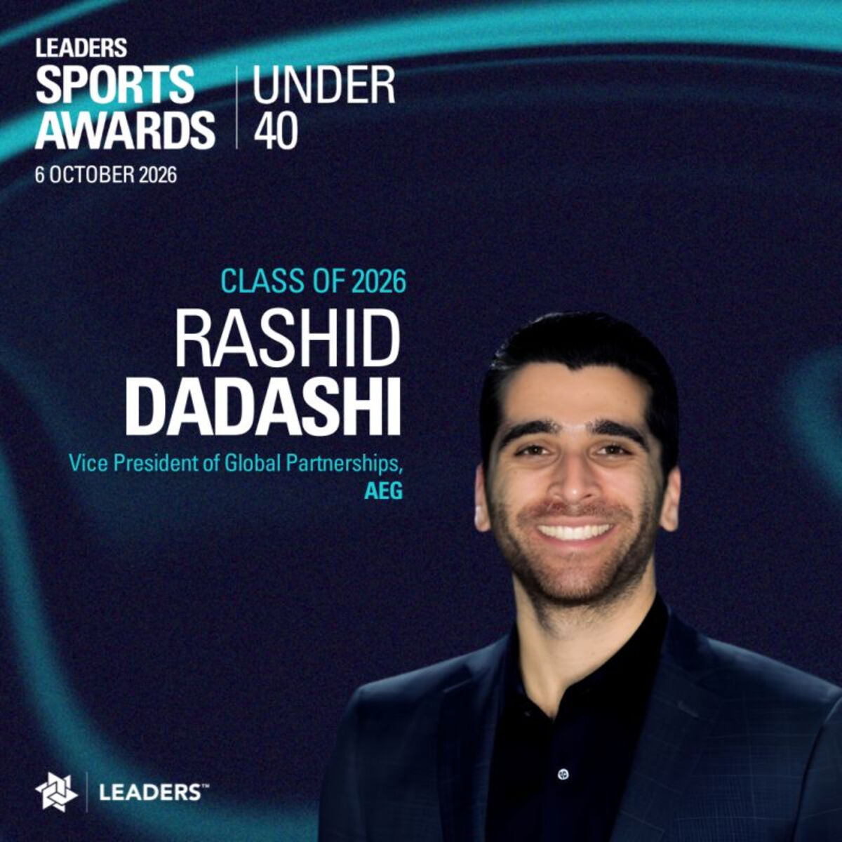 Graphic announcing Rashid Dadashi, Vice President of Global Partnerships at AEG, as a member of the Leaders Sports Awards Under 40 Class of 2026. Features a professional headshot against a dark blue background with award branding.